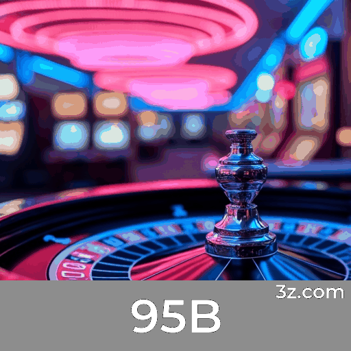 Conheça a 95B: A Plataforma de Apostas Com Segurança e Profissionalismo